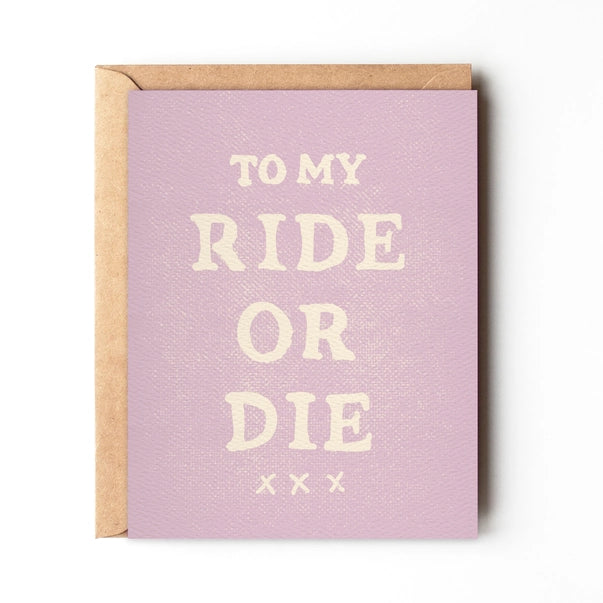 To My Ride or Die - Fun Best Friend Card